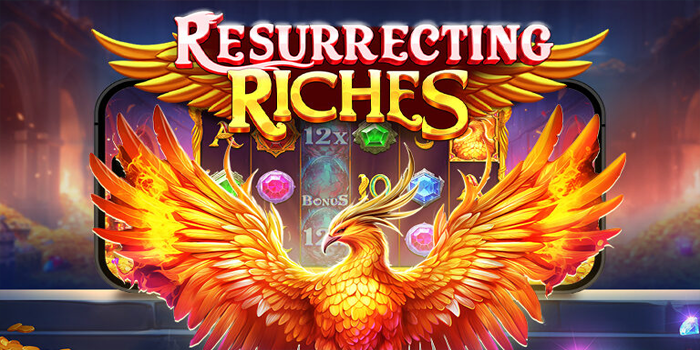 Teknik Naik Bet Slot Resurrecting Riches Saat Pola Mulai Panas